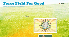 Desktop Screenshot of forcefieldforgood.com